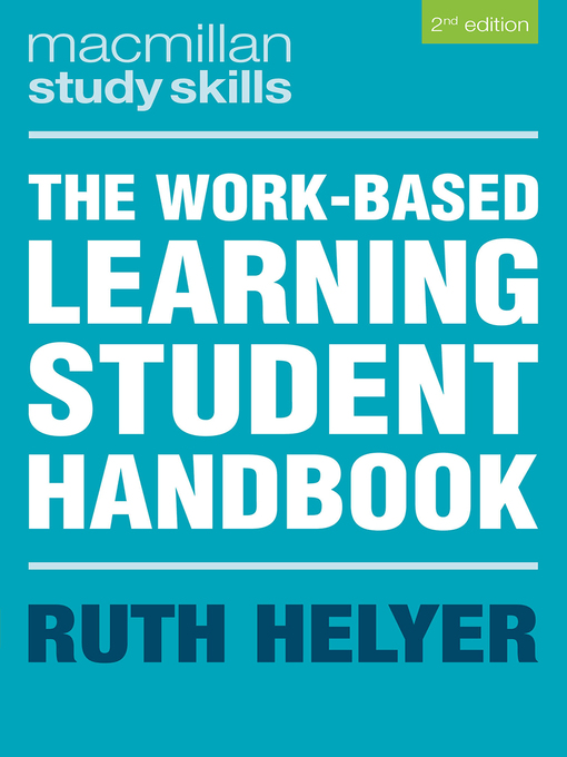 Title details for The Work-Based Learning Student Handbook by Ruth Helyer - Available